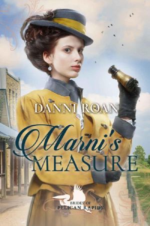 [Brides of Pelican Rapids 04] • Marni's Measure